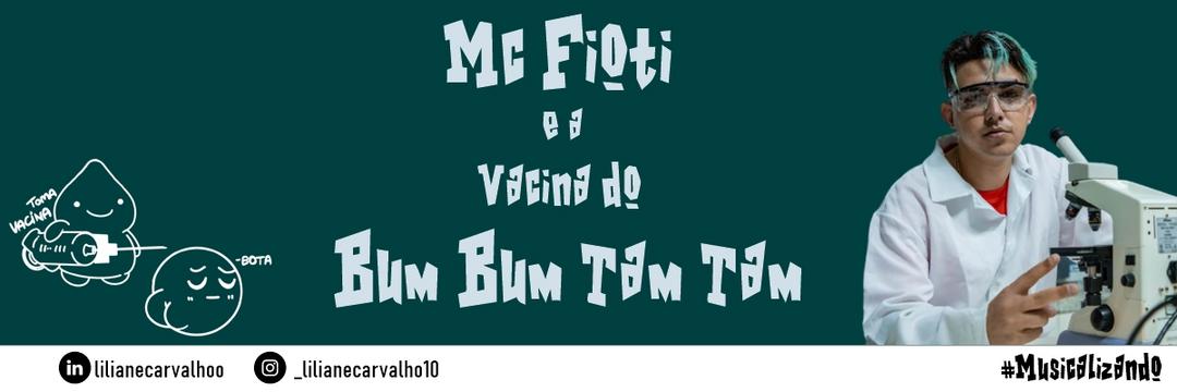 #Musicalizando: Mc Fioti e a Vacina do Bum Bum Tam Tam