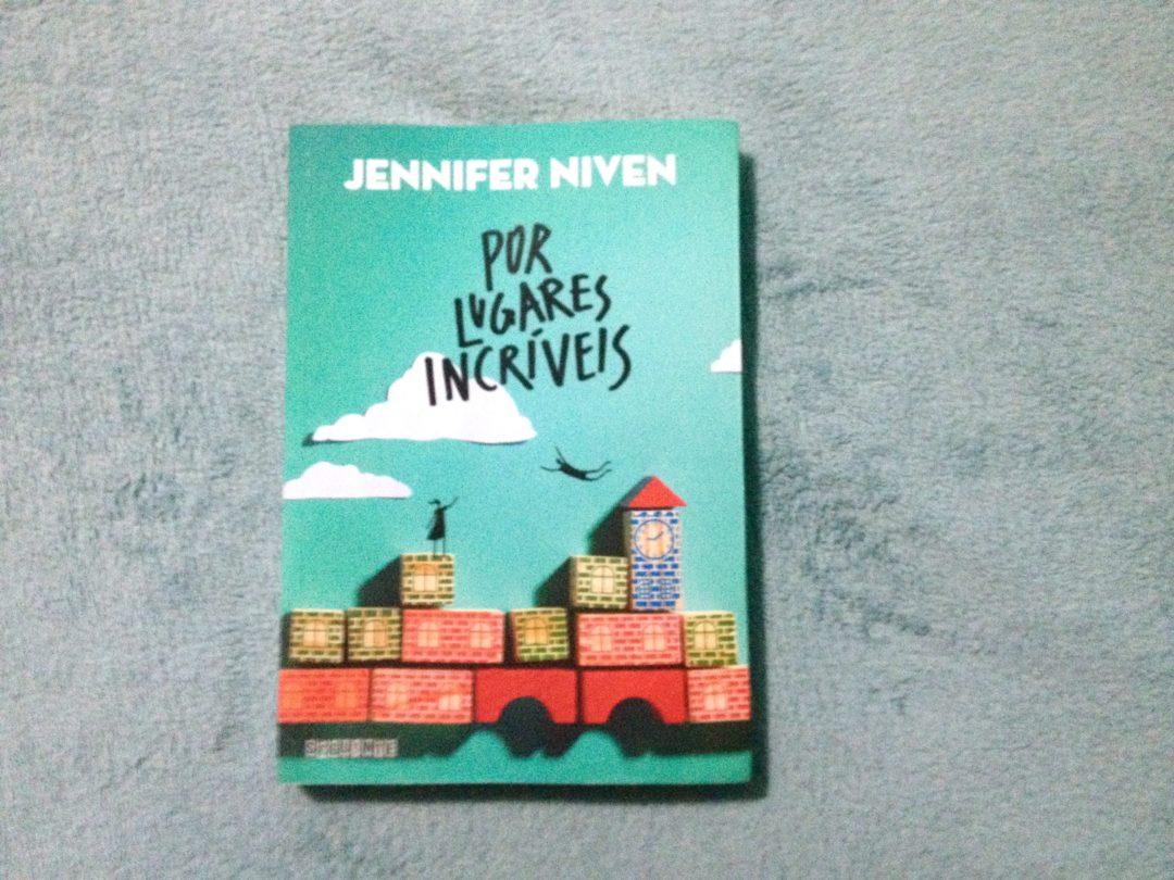 Por lugares incríveis, Jennifer Niven