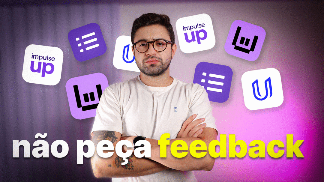 Por que você NÃO PRECISA DE FEEDBACK